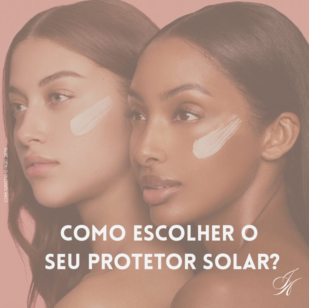 Como Escolher O Seu Protetor Solar Ideal Dra Joyce Arnaut