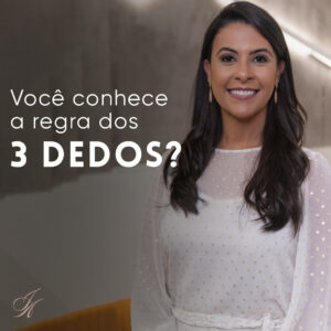 Leia mais sobre o artigo Você conhece a regra dos 3 dedos?