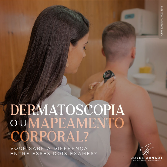 Você está visualizando atualmente Dermatoscopia ou Mapeamento Corporal?